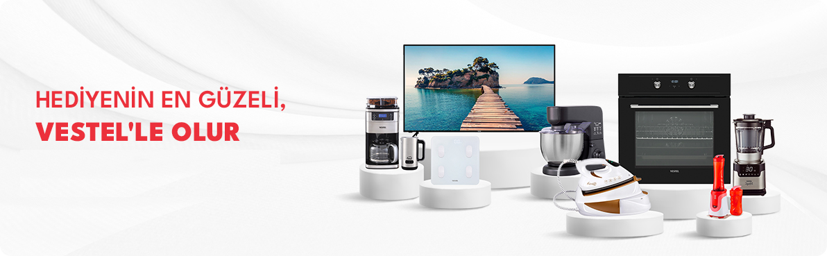 HEDİYENİN EN GÜZELİ, VESTEL'LE OLUR